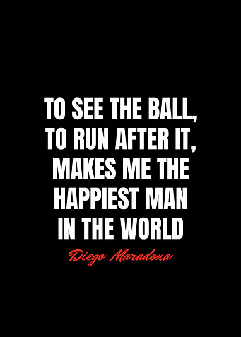 Diego Maradona Quotes
