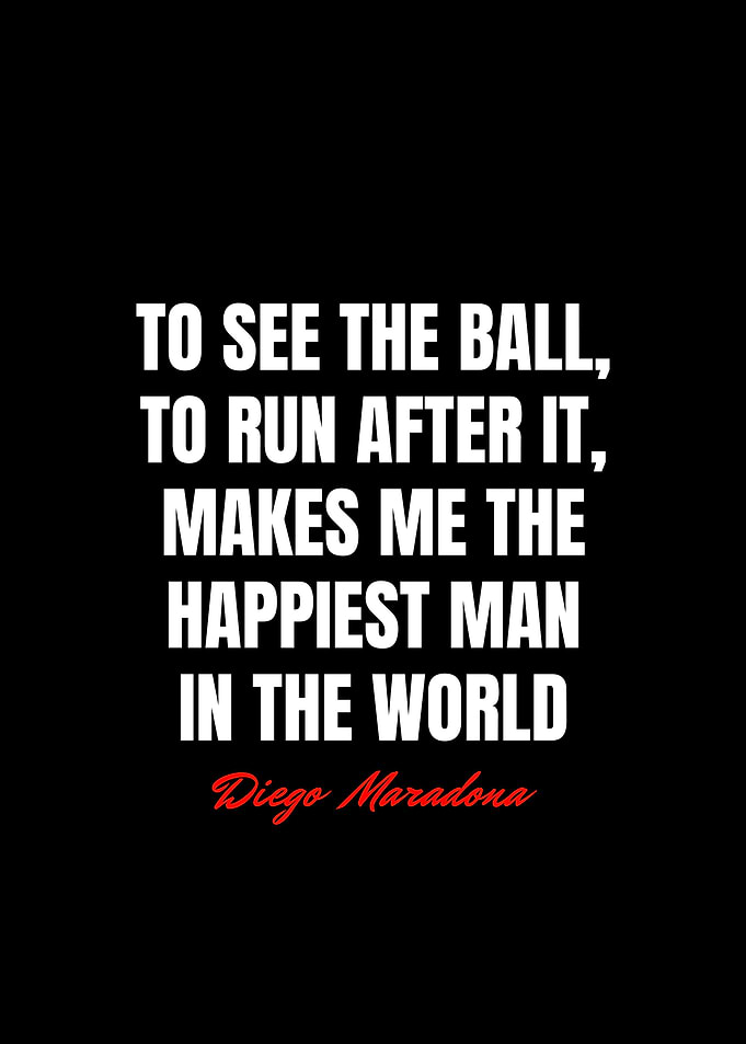 Diego Maradona Quotes