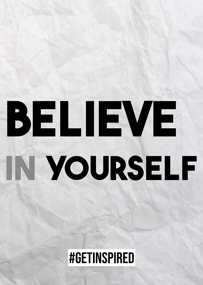 Believe in Yourself