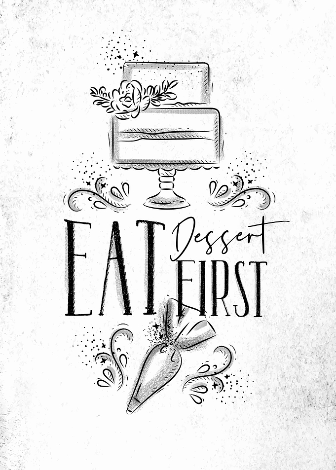 Eat dessert first