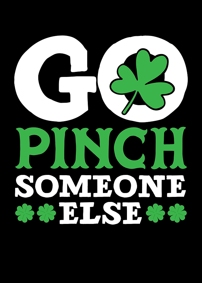 Go Pinch Somebody Else