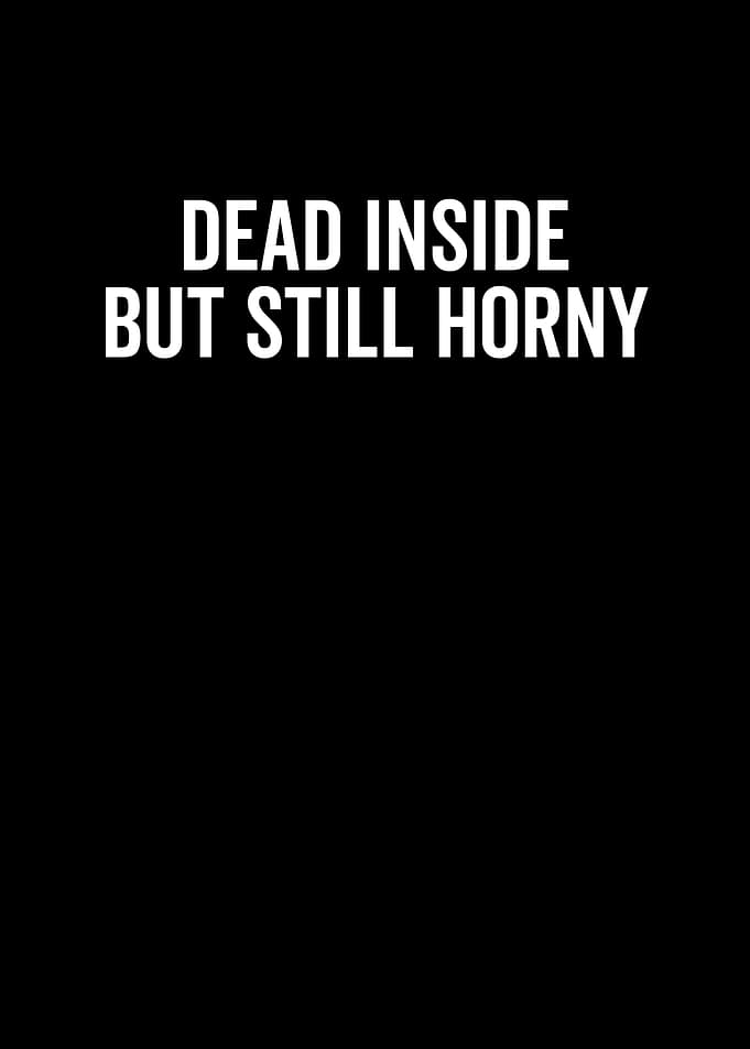 Dead Inside But Still