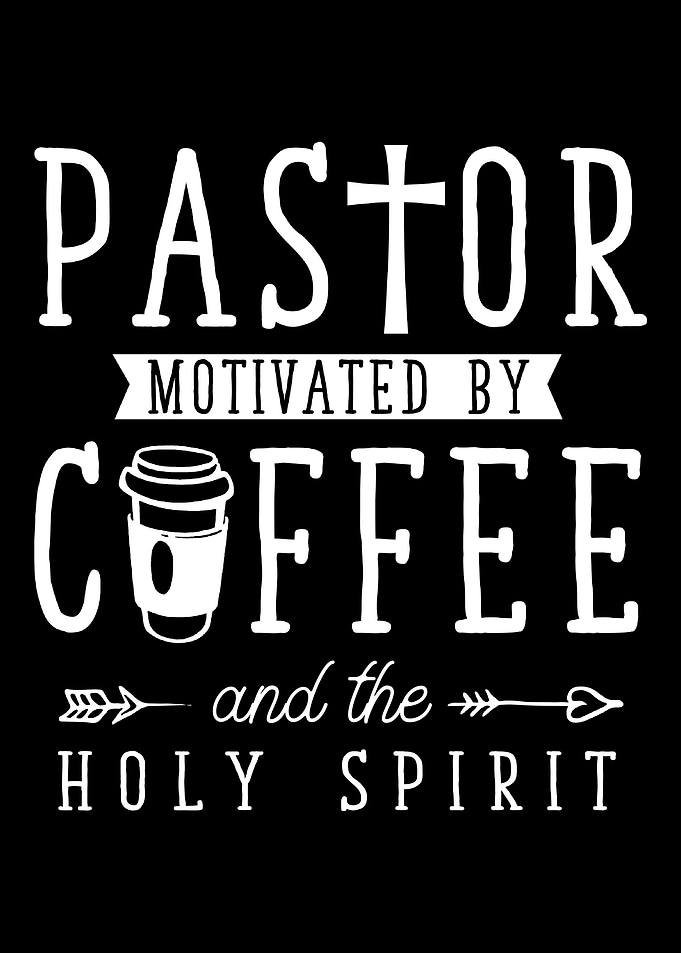 Funny Pastor Coffee