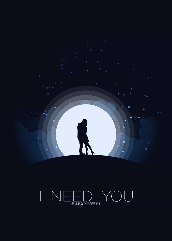 I NEED YOU
