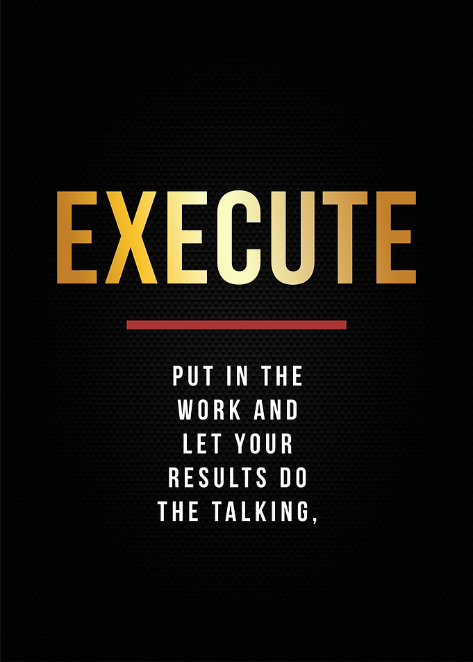execute motivation quotes