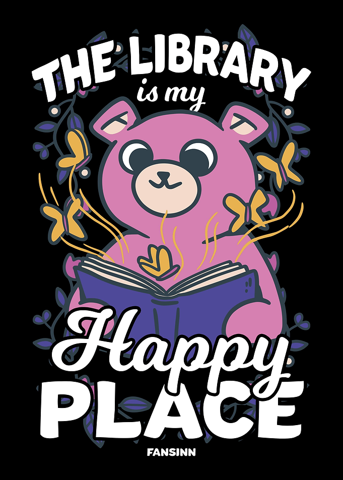The Library Is My Happy Pl