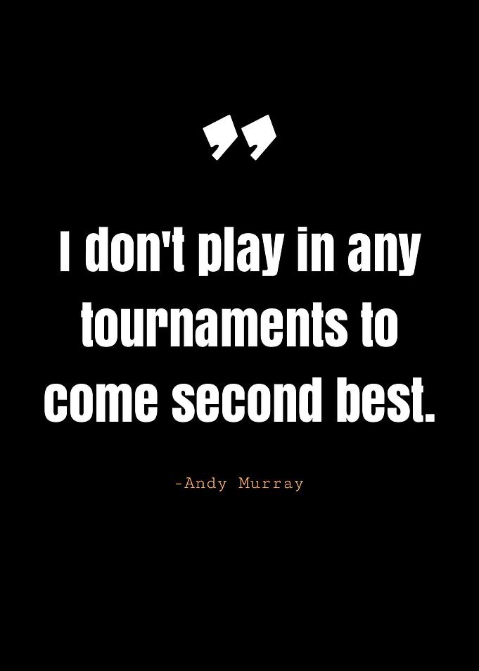 Andy Murray quotes