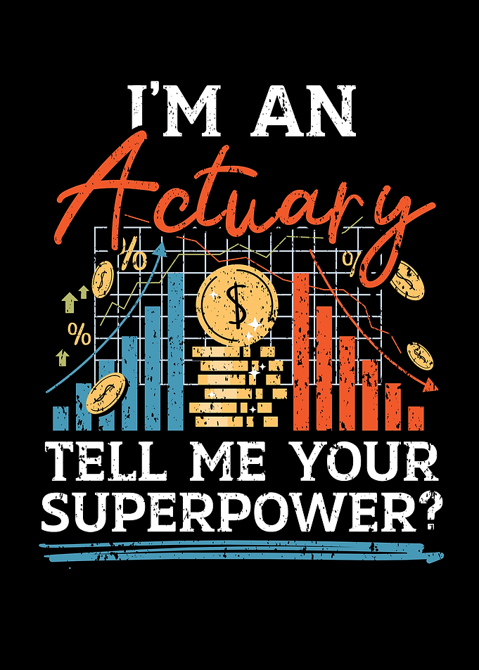 Im An Actuary