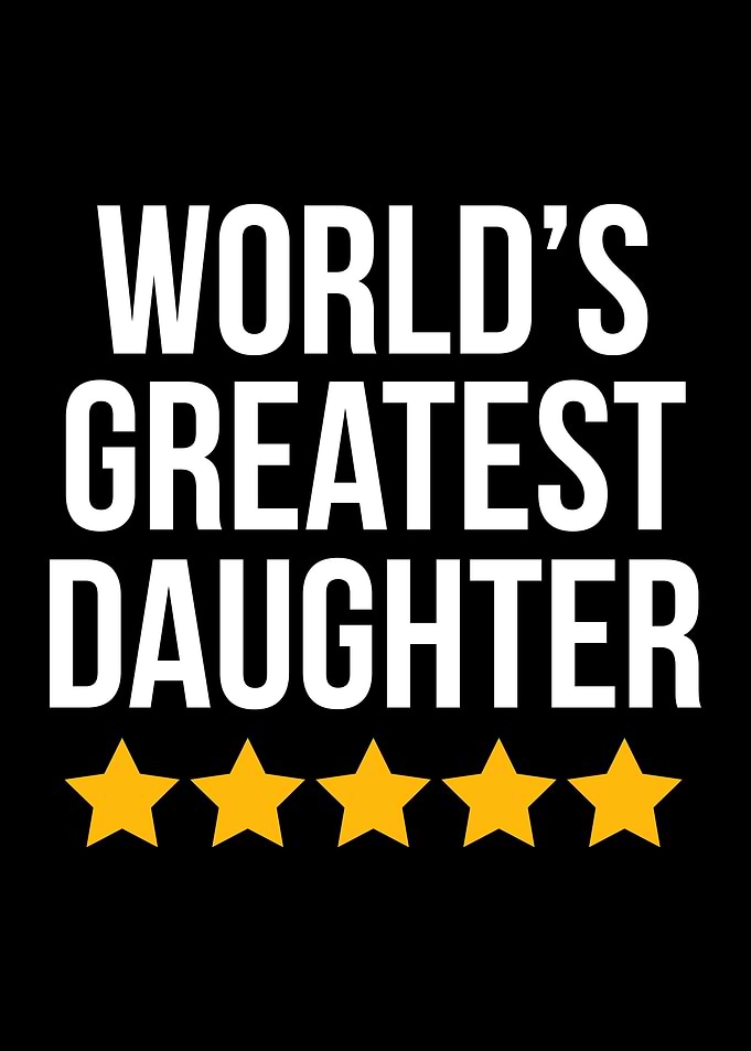Worlds Greatest Daughter
