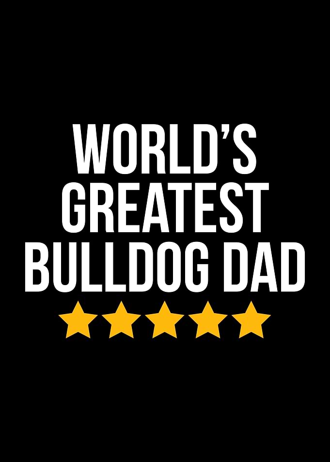 Worlds Greatest Bulldog