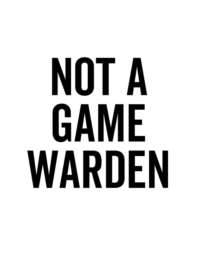 Not a Game Warden