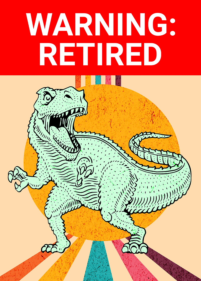 WARNING RETIRED FUNNY