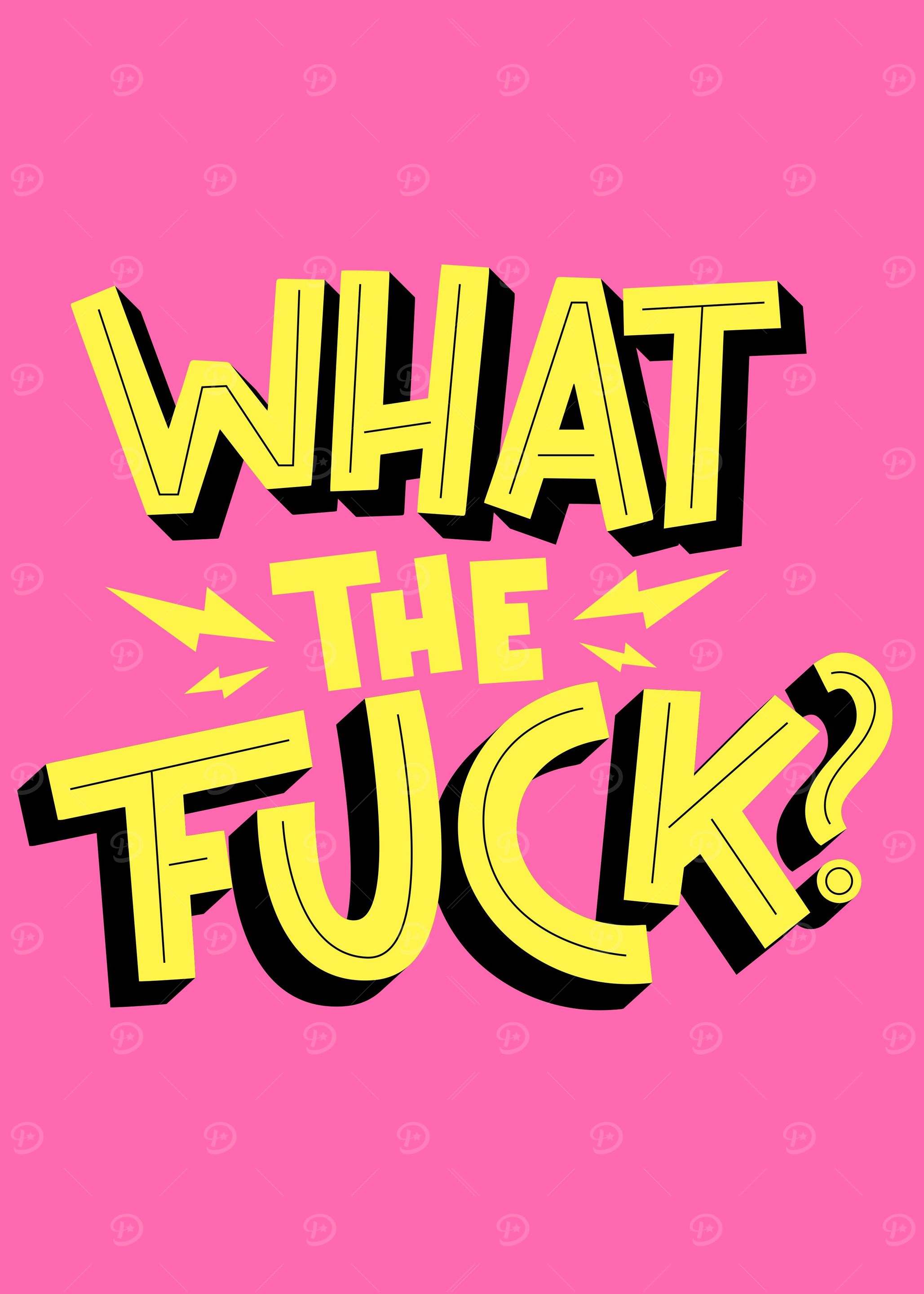 What The Fuck
