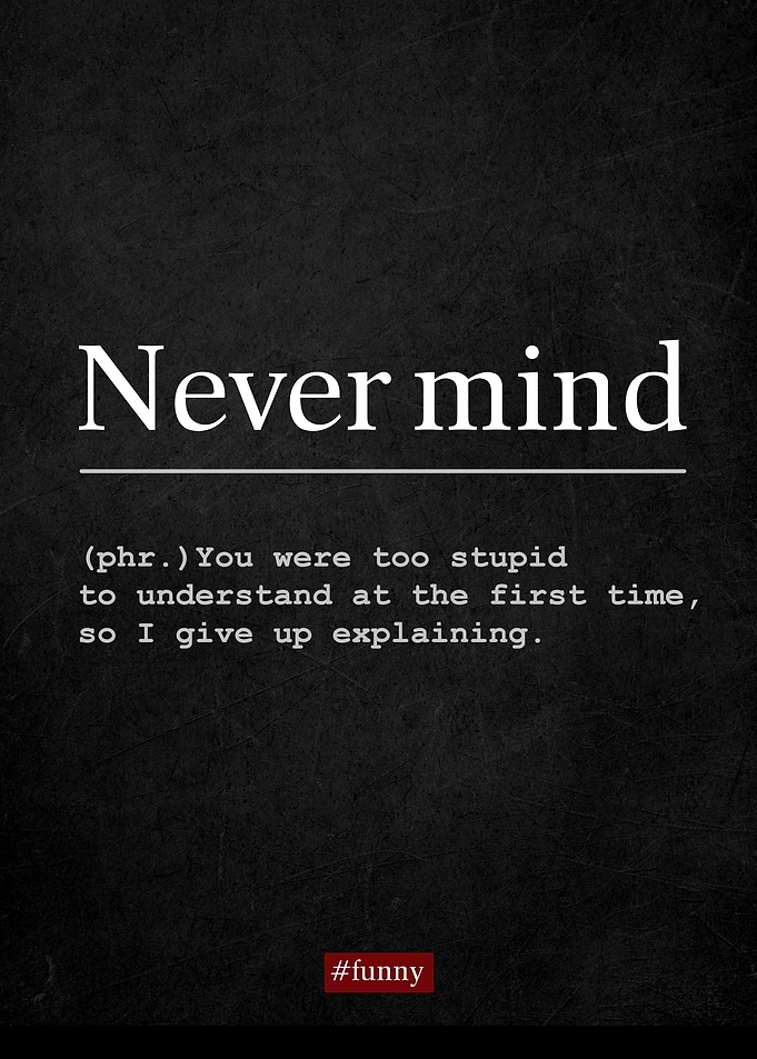 Funny Definition Nevermind