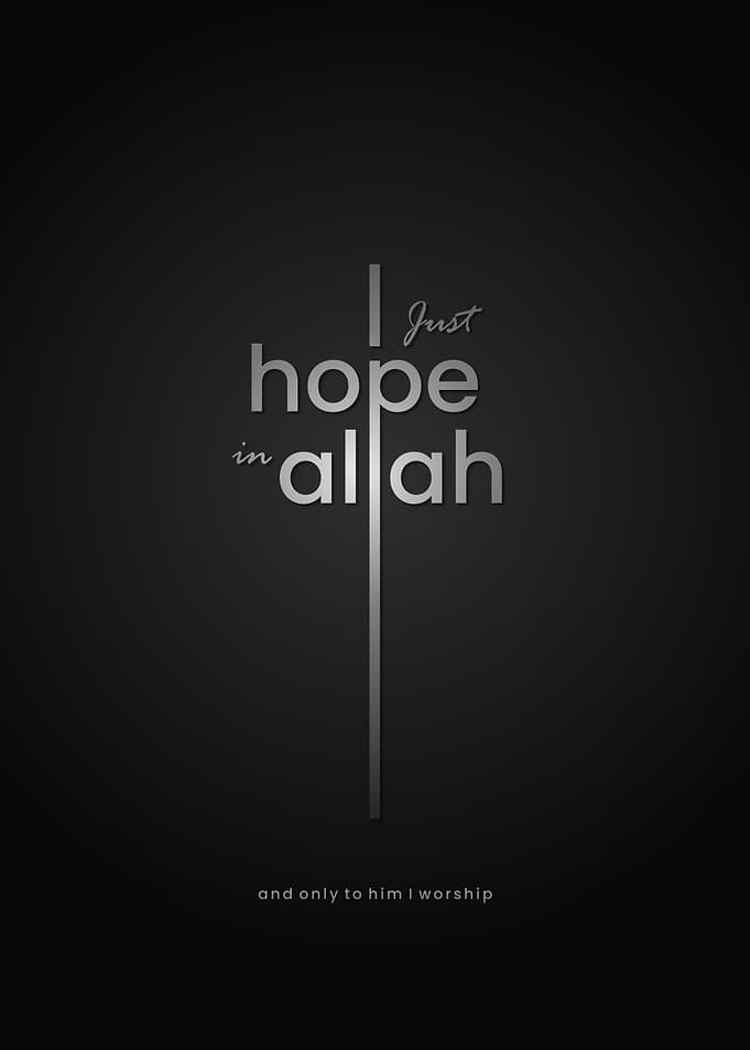 i just hope in allah