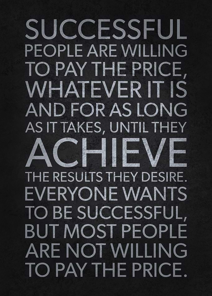 Pay The Price Of Success