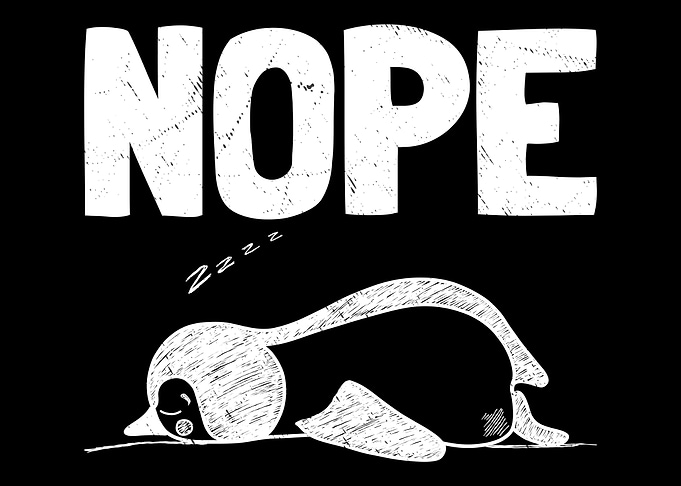 Nope Tired Penguin