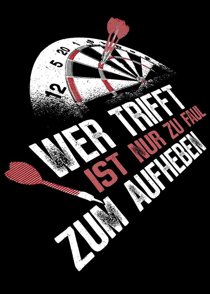 Wer trifft ist faul Darts