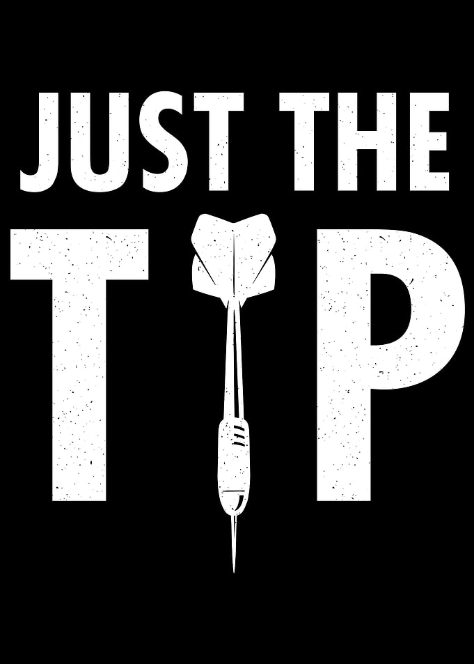 Just the tip Funny darts