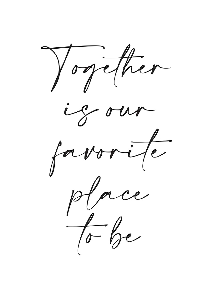 Together is our favorite