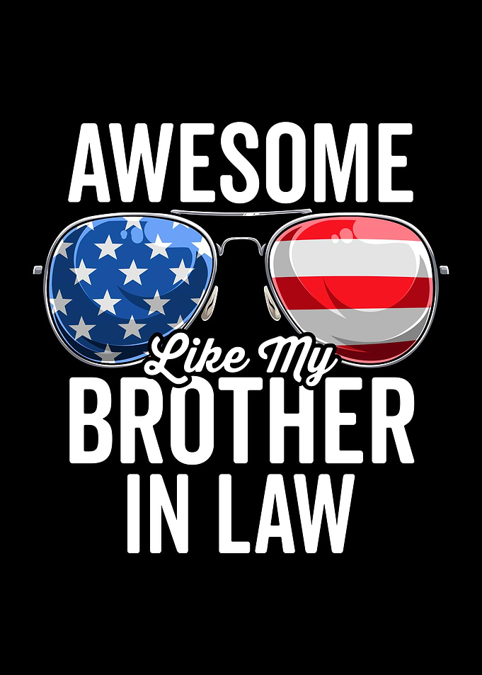 Awesome Like My Brother in