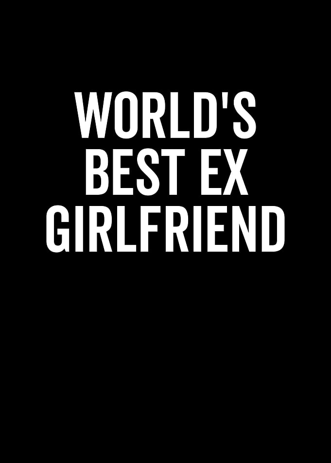 Worlds Best Ex Girlfriend