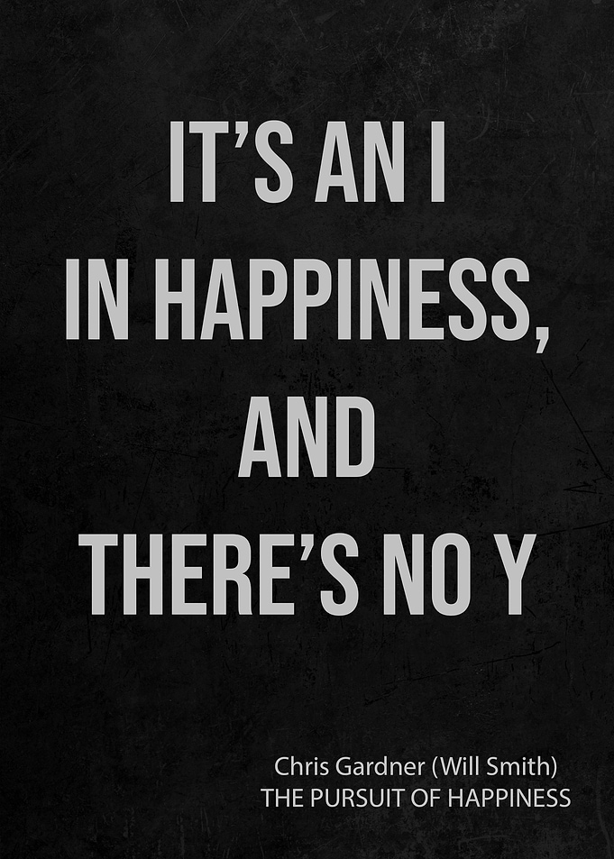 Pursuit of Happiness quote
