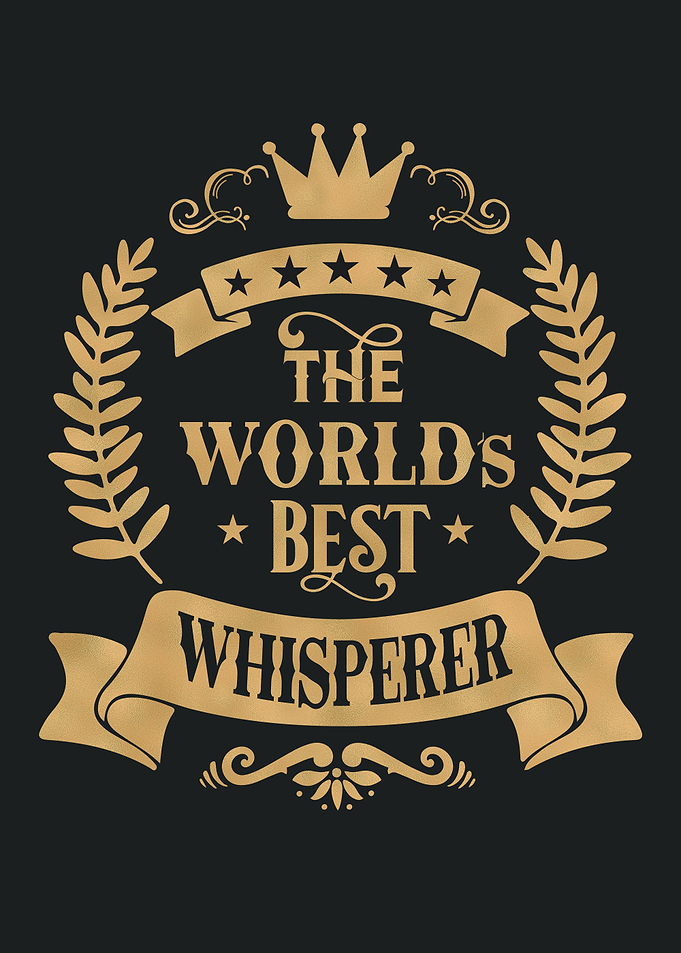World Best Whisperer