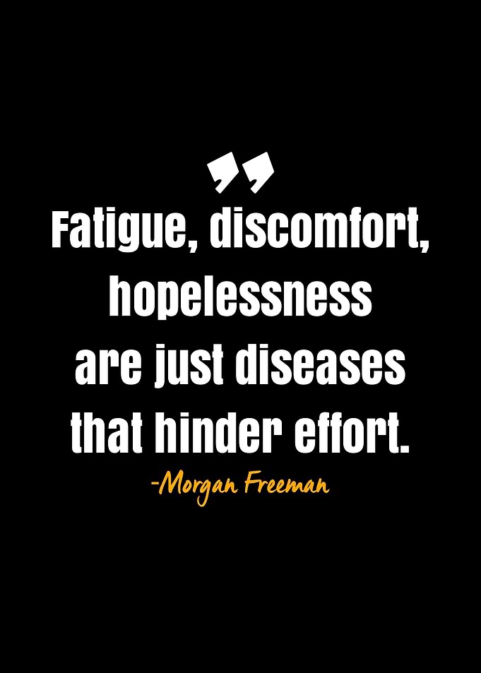 Morgan Freeman quote