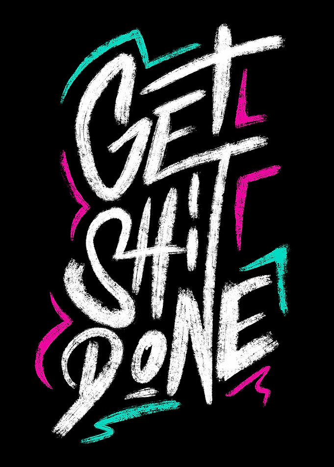 get it done hustle hard