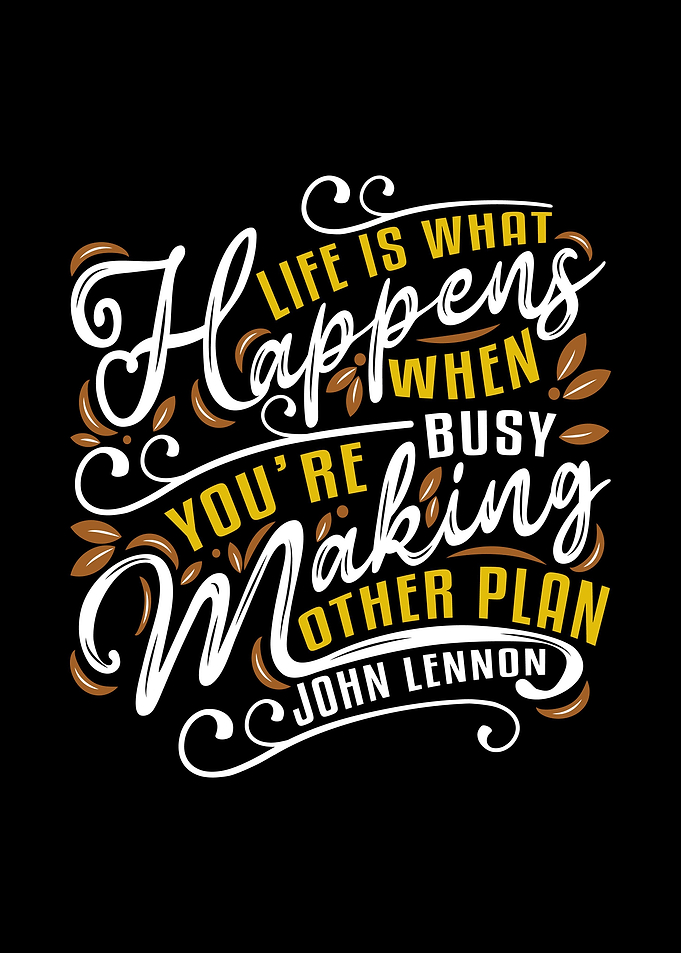 Life is what happens