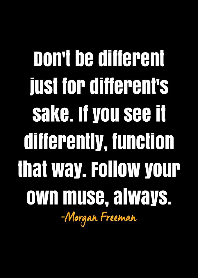 Morgan Freeman quote