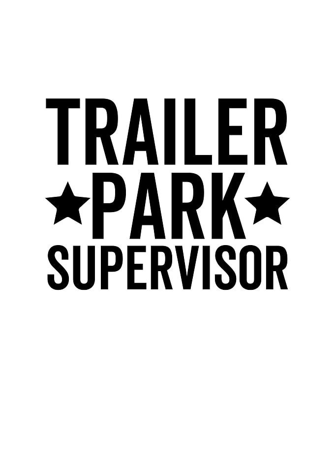 Trailer Park Supervisor