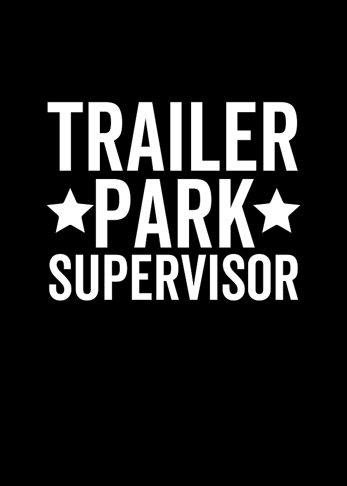 Trailer Park Supervisor
