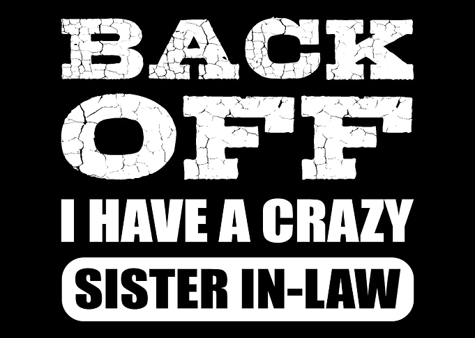 Crazy Sister in Law Joker