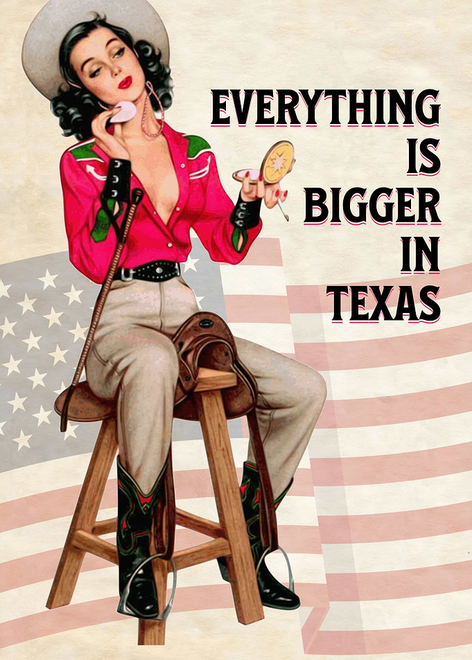 BIGGER IN TEXAS