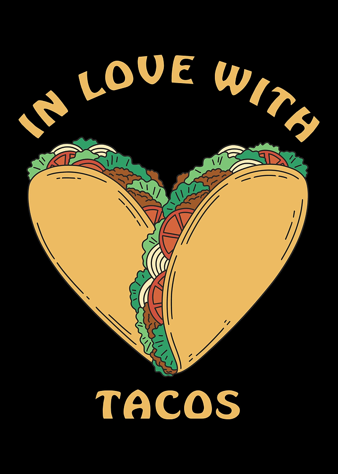 In love with Tacos heart