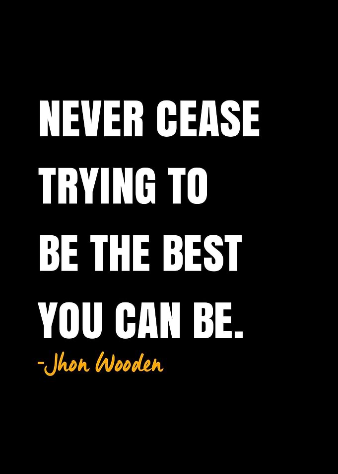 Jhon Wooden quotes