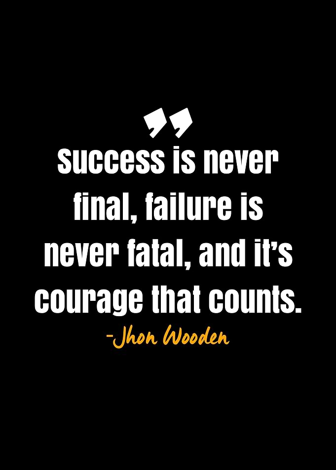 Jhon Wooden quotes