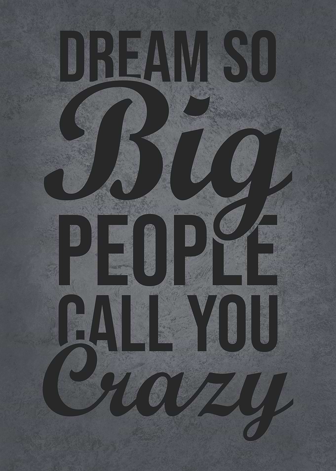Dream Big
