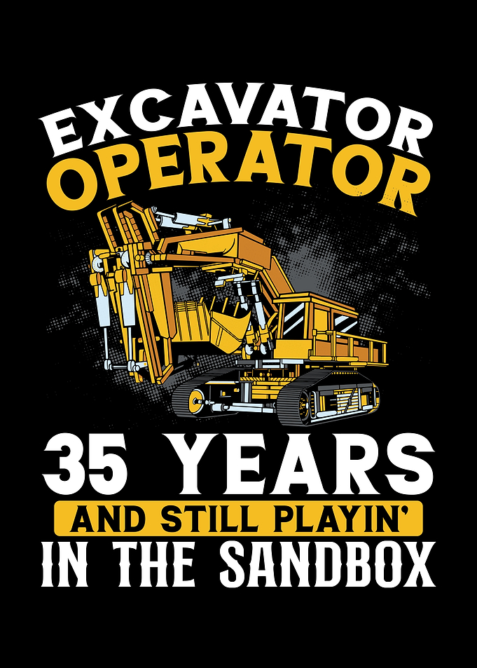35 years old and excavator