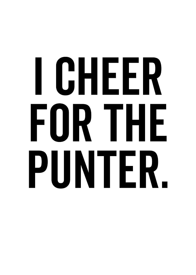 I Cheer For The Punter