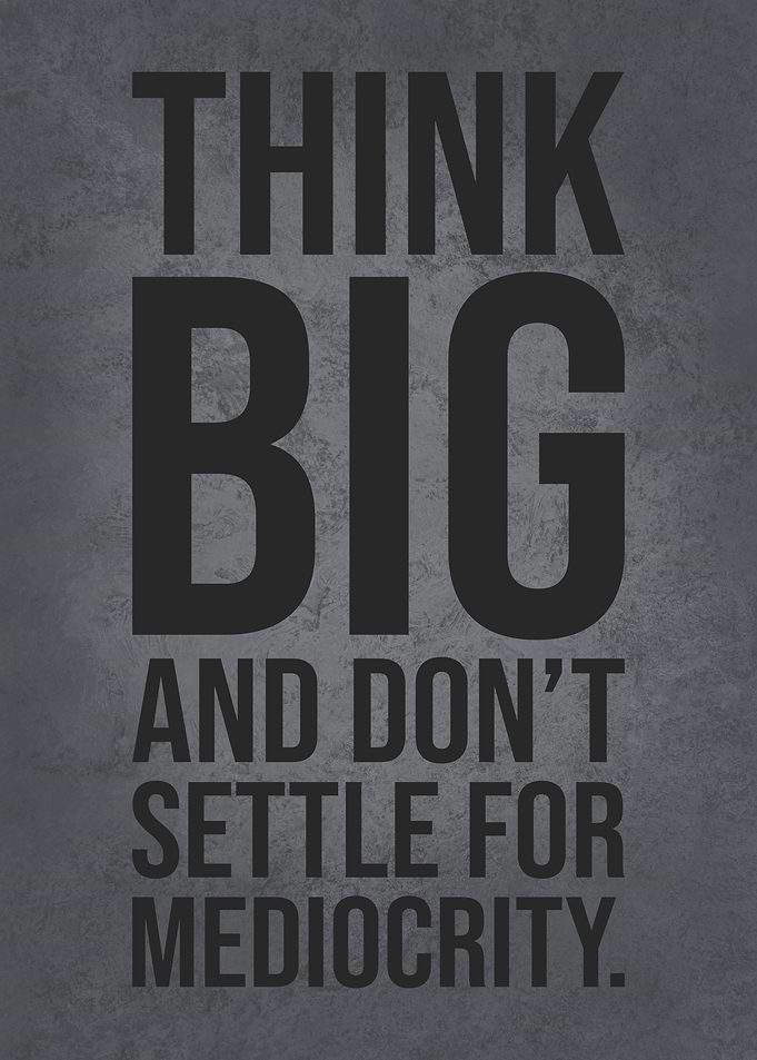 Think Big