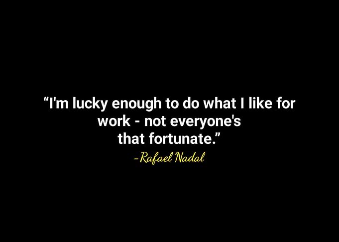 Rafael Nadal quotes