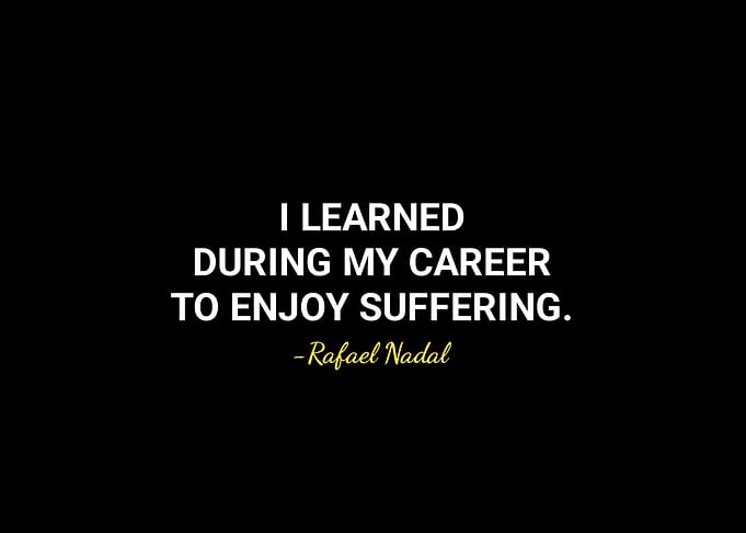 Rafael Nadal quotes