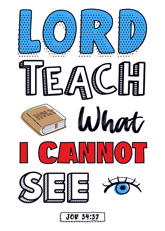 Lord Teach What I Cant See