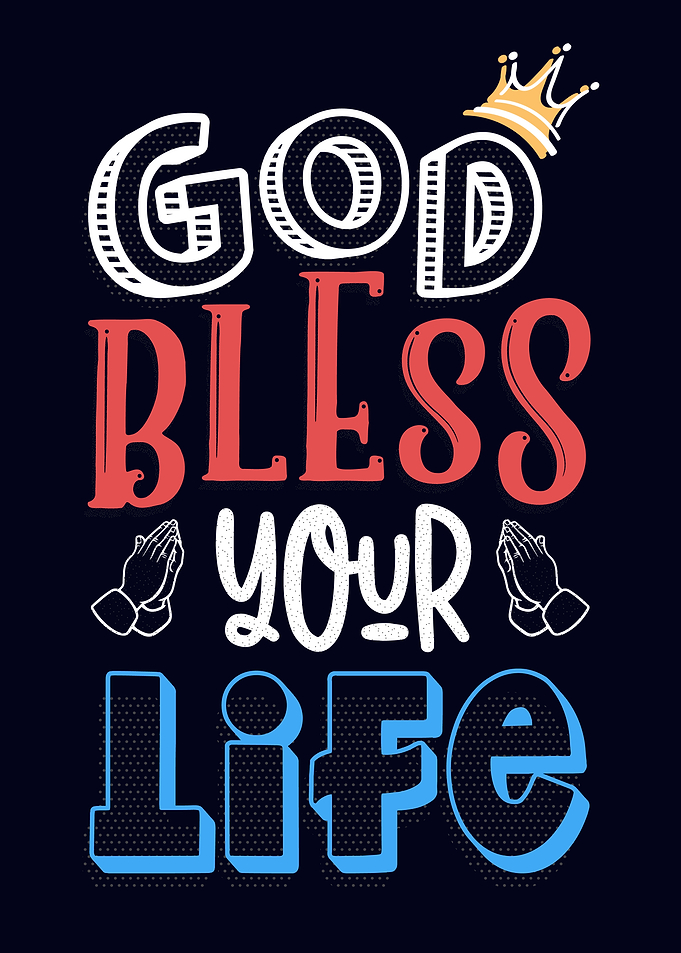 God bless your life v2