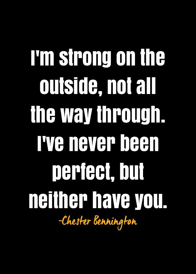 Chester Bennington quote