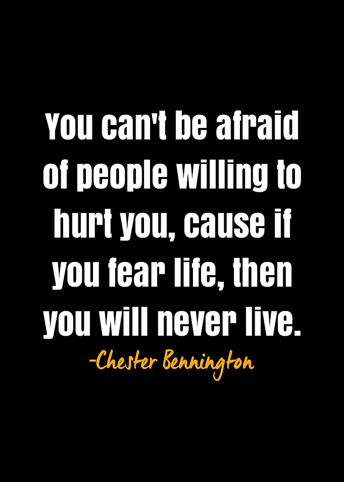 Chester Bennington quote
