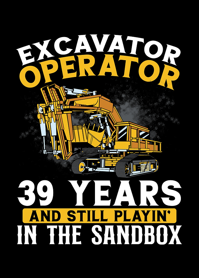 39 years old and excavator